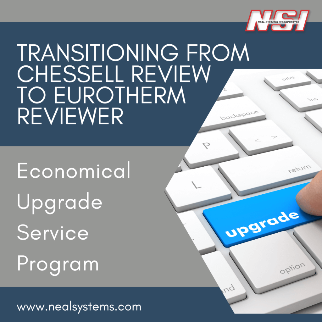 Transitioning from Chessell Review to Eurotherm Reviewer – Neal Systems  Incorporated